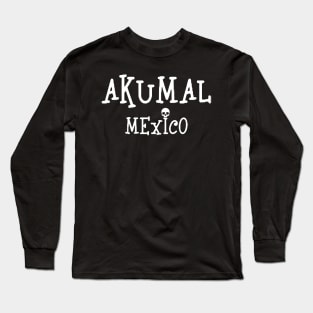 Akumal Mexico Design Long Sleeve T-Shirt